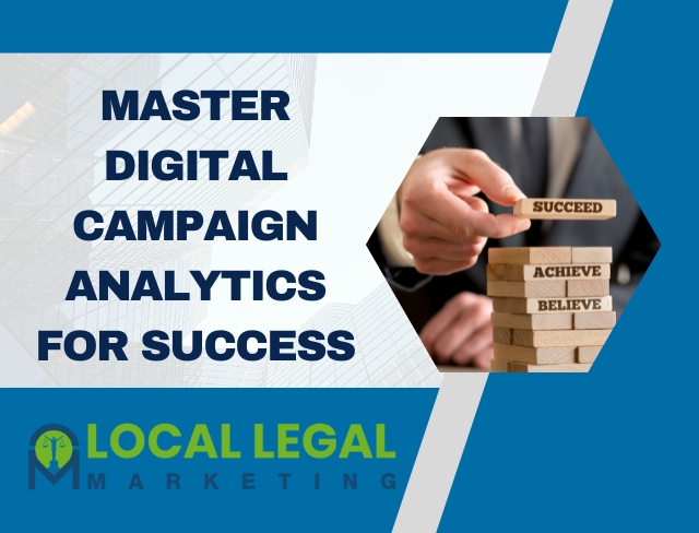 Master Digital Campaign Analytics for Success in your firm
